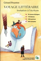 Voyage littéraire: Invitation à l'écriture (French Edition) 2384065343 Book Cover