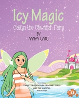 Icy Magic Catlyn the Clownfish fairy 9355464223 Book Cover