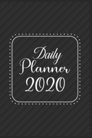 Daily Planner 2020: 366 Days Daily Planner 2020 Schedule Each Appointment and Stay Organized in 2020! 167799147X Book Cover
