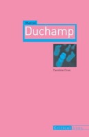 Marcel Duchamp (Reaktion Books - Critical Lives) 1861892624 Book Cover