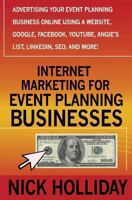 Internet Marketing for Event Planning Businesses 1456438492 Book Cover