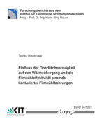 Einfluss Der Oberflachenrauigkeit Auf Den Warmeubergang Und Die Filmkuhleffektivitat Stromab Konturierter Filmkuhlbohrungen 3832553169 Book Cover