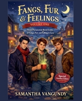 Fangs Fur and Feelings Volume One B0GFGPZP7K Book Cover