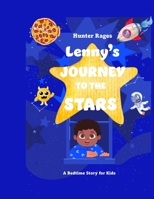 Lenny's Journey to the Stars B0BVCY7LLJ Book Cover