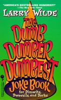 Dumb, Dumber, Dumbest Joke Book 0786002549 Book Cover