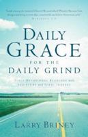 Daily Grace for the Daily Grind 1594679398 Book Cover