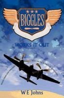 Biggles Works It Out 0755107349 Book Cover