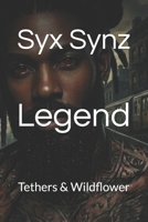 Legend: Tethers & Wildflowers (Broken Covens) B0H87RXSL1 Book Cover