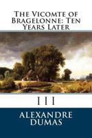 The Vicomte De Bragelonne 150108724X Book Cover