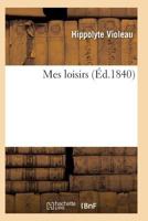 Mes Loisirs: Poa(c)Sies 2011931185 Book Cover