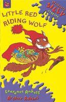 Little Red Riding Wolf (Seriously Silly Stories) 0756506328 Book Cover