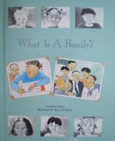 What Is a Family? 0941477630 Book Cover