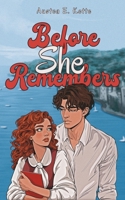 Before She Remembers (Remember Me, SQ) 6090806161 Book Cover