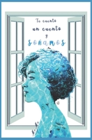 Te Cuento Un Cuento Y Soñamos B08BDWYLL6 Book Cover