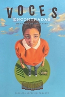 Voces Encontradas: Memorias de un camino (Spanish Edition) 6072947182 Book Cover