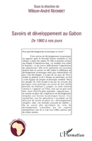 Savoirs et développement au Gabon: De 1960 à nos jours (Études Africaines) (French Edition) 2296121624 Book Cover