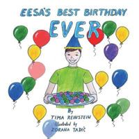 Eesa's Best Birthday Ever 154707891X Book Cover