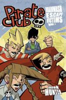 Pirate Club Volume 2: Brainwash Escape Victims (Pirate Club) 1593620519 Book Cover