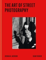 The Art of Street Photography /anglais 1840919957 Book Cover