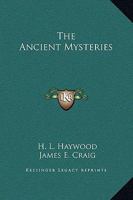 The Ancient Mysteries 1425364381 Book Cover