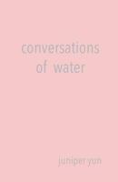 Conversations of Water 1732712409 Book Cover