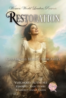 Restoration : God Brings Beauty from Ashes 1957111437 Book Cover