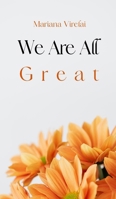 We Are All Great 9916861633 Book Cover