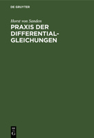 Praxis der Differentialgleichungen 3111140423 Book Cover