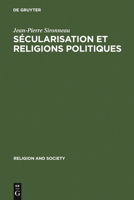 Secularisation Et Religions Politiques: With a Summary in English 9027933294 Book Cover