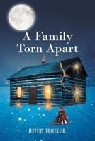 A Family Torn Apart 1640821317 Book Cover