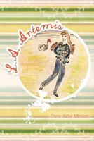 L.A. Artemis 1466920130 Book Cover