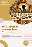 Alimentar conexões: entre o corpo, a mesa e o mundo B0G3GY8SCK Book Cover