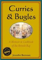Curries & Bugles: A Memoir & Cookbook of the British Raj 0140468935 Book Cover