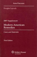 Modern American Remedies 2007: Cases and Materials (Case Supplement) 0735569614 Book Cover