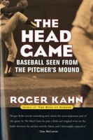 The Head Game: Baseball Seen from the Pitcher's Mound 0151004412 Book Cover