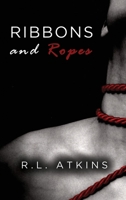 Ribbons and Ropes 1685471994 Book Cover