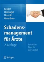 Schadensmanagement Fur Arzte: Juristische Tipps Fur Den Ernstfall 3642296394 Book Cover