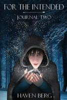 For the Intended: Journal Two 1948720027 Book Cover