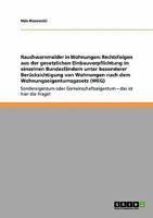 Rauchwarnmelder in Wohnungen: Rechtsfolgen aus der gesetzlichen Einbauverpflichtung in einzelnen Bundesländern unter besonderer Berücksichtigung von ... (WEG) 364029517X Book Cover