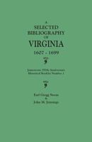 A Selected Bibliography of Virginia, 1607-1699 0806345144 Book Cover