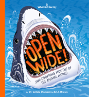 Open Wide!: Shark Teeth, Cat Tongues, Frog Spit, and Other Jaw-Dropping Mouths of the Animal World 1804661368 Book Cover