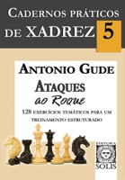 Cadernos Práticos de Xadrez 5: Ataques ao Roque 8598628409 Book Cover