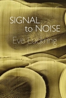Signal to Noise 1942723202 Book Cover