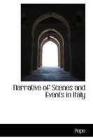 Narrative of Scenes and Events in Italy 0469697784 Book Cover