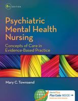 Psychiatric Mental Health Nursing: Concepts Of Care in Evidence-Based Practice (Psychiatric Mental Health Nursing) 0803660545 Book Cover