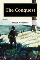 The Conquest: The Story of a Negro Pioneer (Bison Book) 0743460588 Book Cover