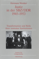 Justiz in Der Sbz/Ddr 1945-1953 3486565443 Book Cover