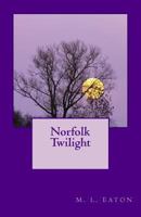 Norfolk Twilight 1497449359 Book Cover