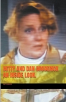 Betty and Dan Broderick. An Inside Look. B0CJQM5ZNL Book Cover