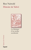 Histoire de Yahvé 2213710317 Book Cover